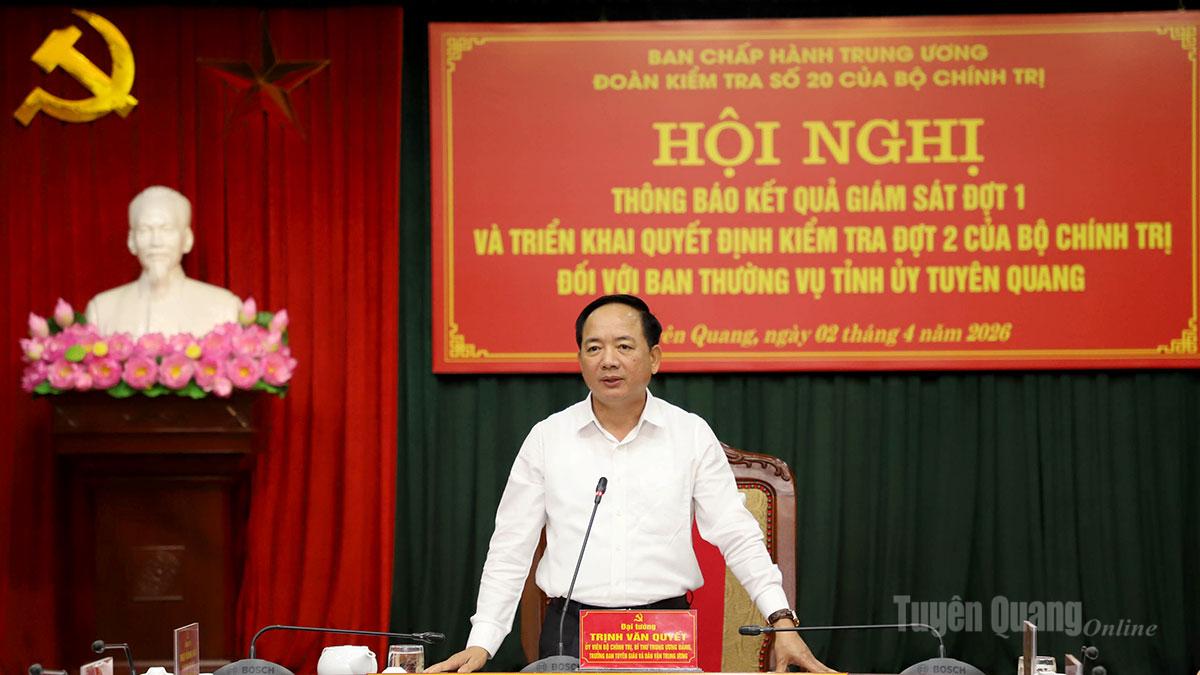 Đoàn kiểm tra số 20 của Bộ Chính trị làm việc với Ban Thường vụ Tỉnh ủy Tuyên Quang